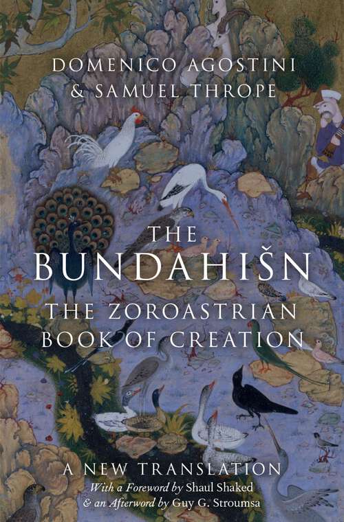 Book cover of The Bundahi%sn: The Zoroastrian Book of Creation