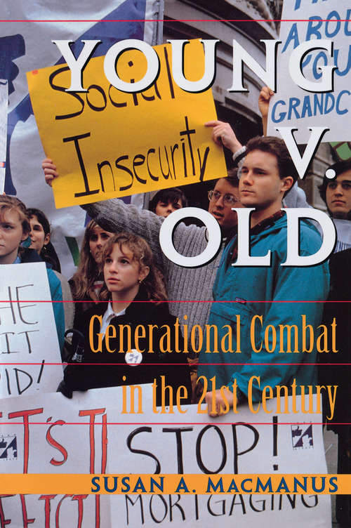 Book cover of Young V. Old: Generational Combat In The 21st Century