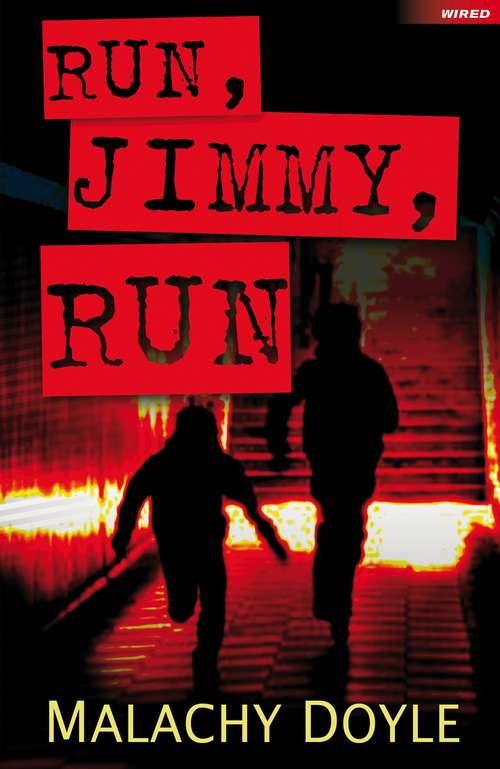 Book cover of Run, Jimmy, Run (Wired)