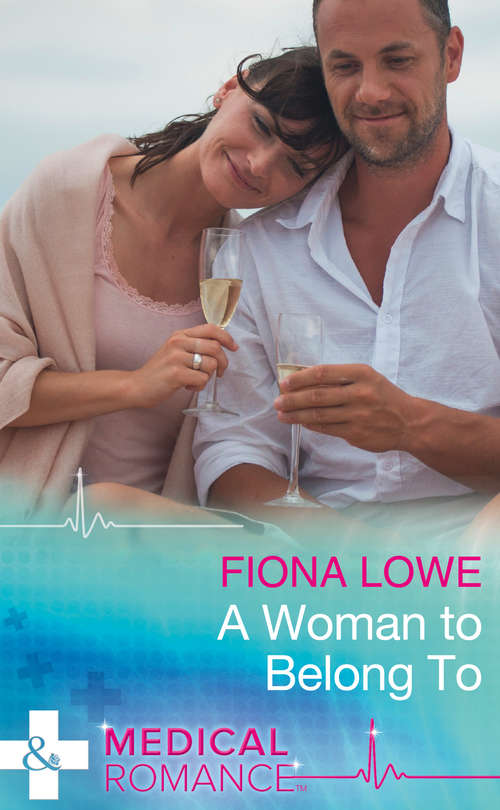Book cover of A Woman To Belong To: A Woman To Belong To / A Wedding In Warragurra / The Surgeon's Chosen Wife / The Playboy Doctor's Marriage Proposal (ePub edition) (Mills And Boon Medical Ser.)
