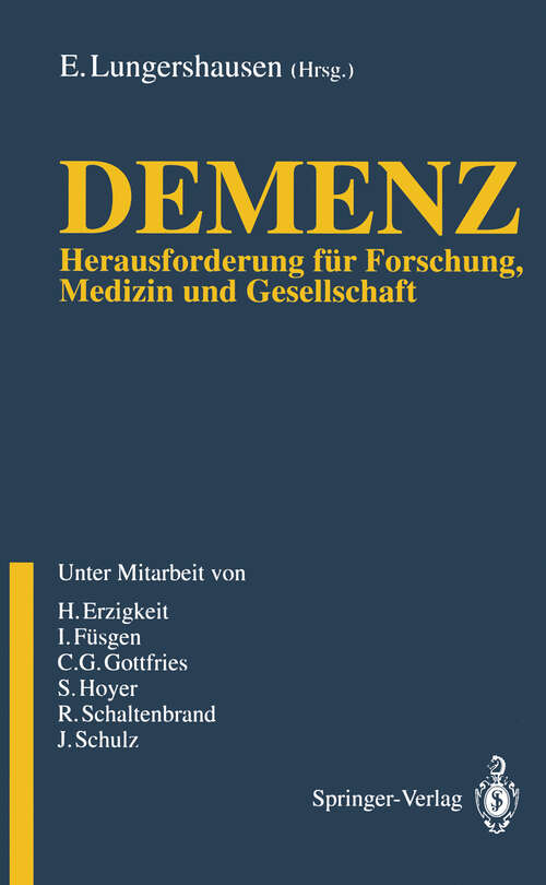 Book cover of Demenz: Herausforderung für Forschung, Medizin und Gesellschaft (1992)