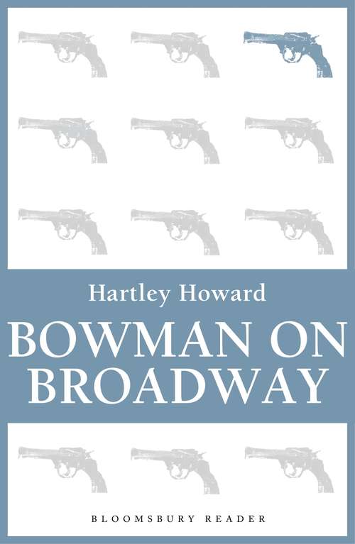 Book cover of Bowman on Broadway