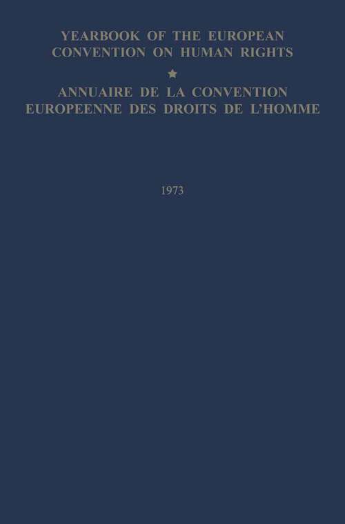 Book cover of Yearbook of the European Convention on Human Rights / Annuaire de la Convention Europeenne des Droits de L’Homme: The European Commission and European Court of Human Rights / Commission et Cour Europeennes des Droits de L’Homme (1975)