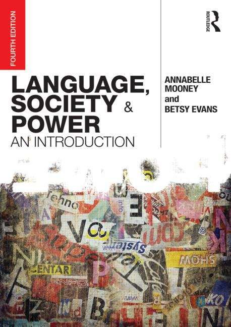 Book cover of Language, Society And Power: An Introduction