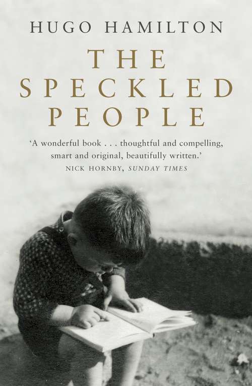 Book cover of The Speckled People: A Memoir Of A Half-irish Childhood (ePub edition) (Modern Plays Ser.)