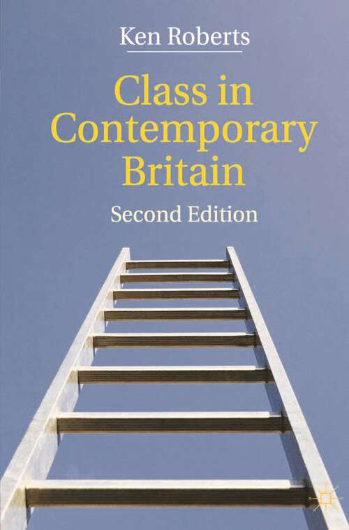 Book cover of Class in Contemporary Britain