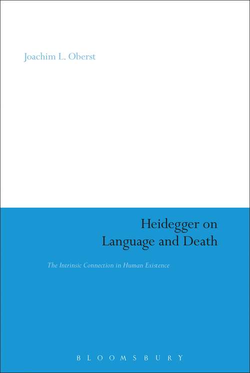 Book cover of Heidegger on Language and Death: The Intrinsic Connection in Human Existence (Continuum Studies in Continental Philosophy #68)