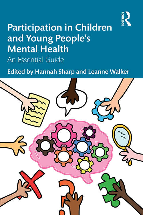 Book cover of Participation in Children and Young People’s Mental Health: An Essential Guide