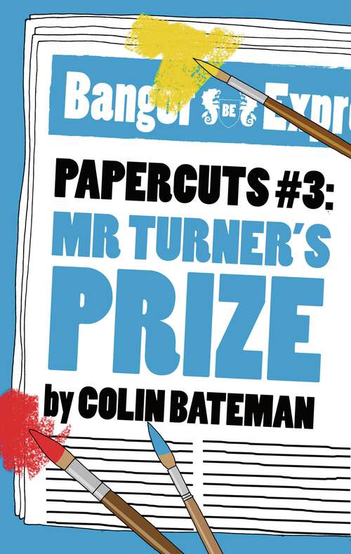 Book cover of Papercuts 3: Mr Turner's Prize (Papercuts #3)