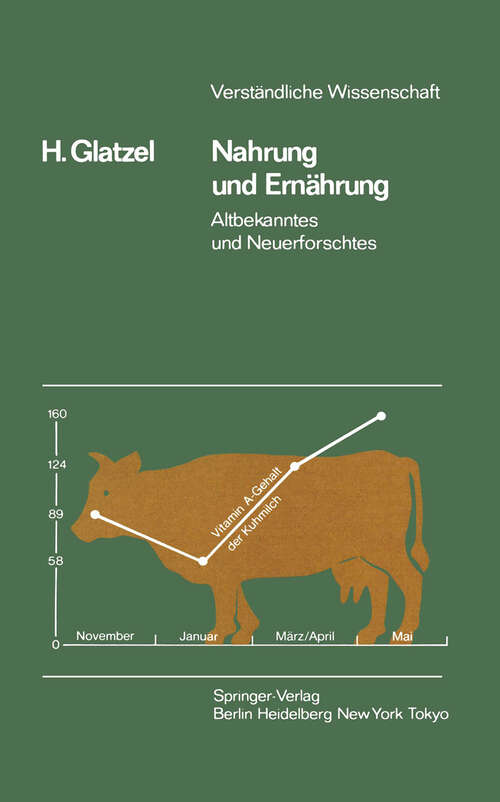 Book cover of Nahrung und Ernährung: Altbekanntes und Neuerforschtes (3. Aufl. 1984) (Verständliche Wissenschaft #39)