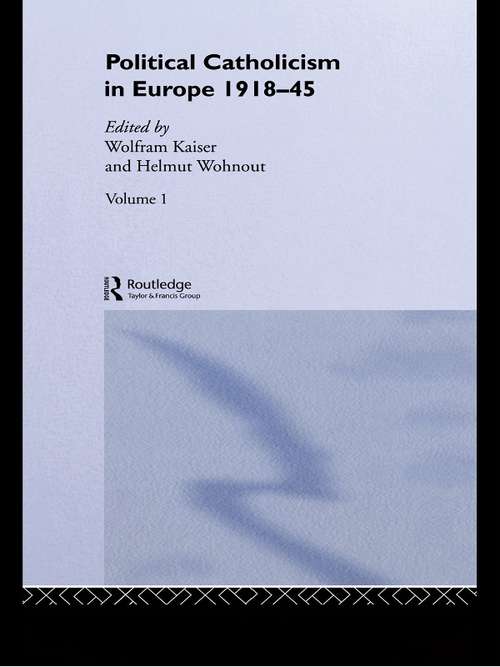 Book cover of Political Catholicism in Europe 1918-1945: Volume 1