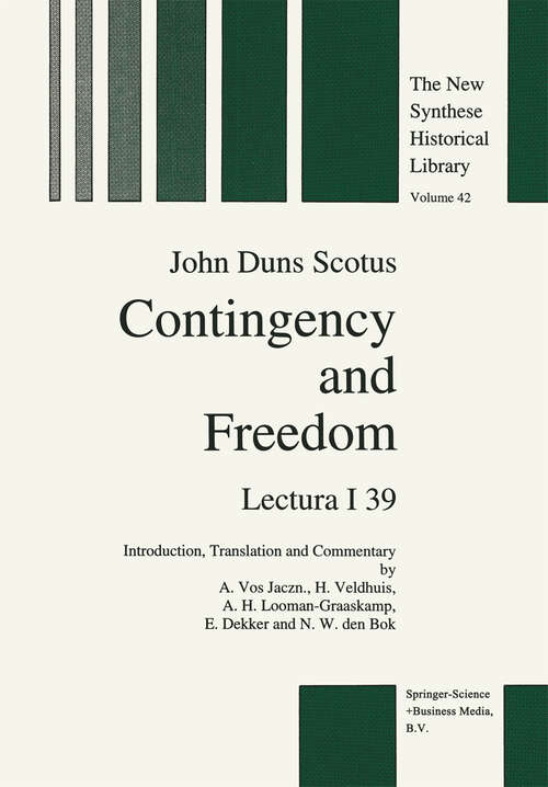 Book cover of Contingency and Freedom: Lectura I 39 (1994) (The New Synthese Historical Library #42)