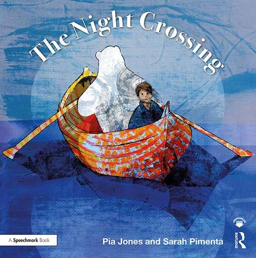 Book cover of The Night Crossing: A Lullaby For Children On Life's Last Journey (Therapeutic Fairy Tales)