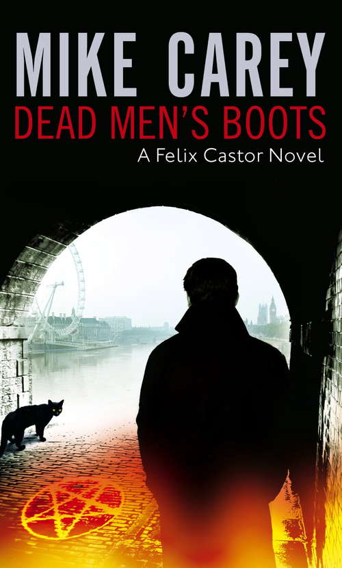 Book cover of Dead Men's Boots: A Felix Castor Novel, vol 3 (Felix Castor Novel #3)