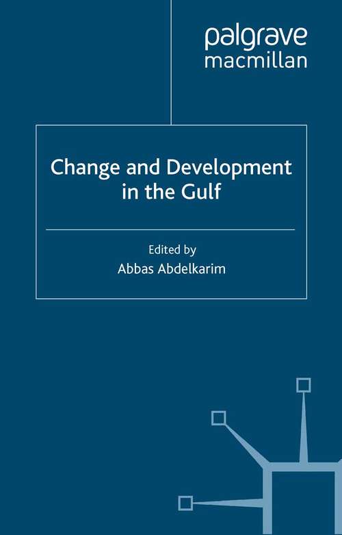 Book cover of Change and Development in the Gulf (1999)