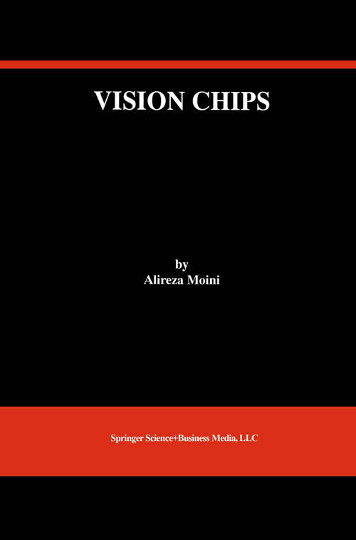 Book cover of Vision Chips (2000) (The Springer International Series in Engineering and Computer Science #526)