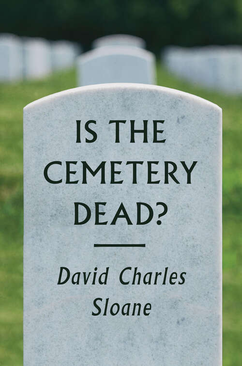 Book cover of Is the Cemetery Dead?