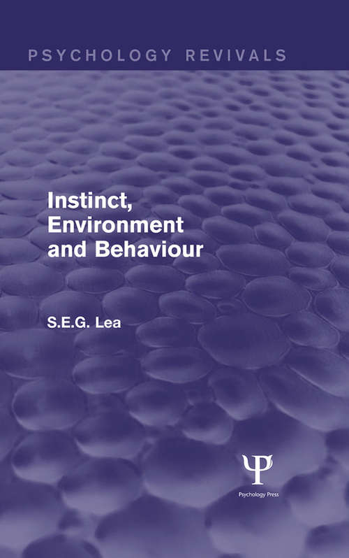Book cover of Instinct, Environment and Behaviour (Psychology Revivals)