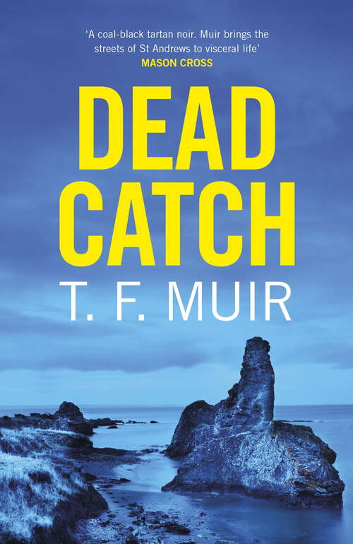 Book cover of Dead Catch (DCI Andy Gilchrist)