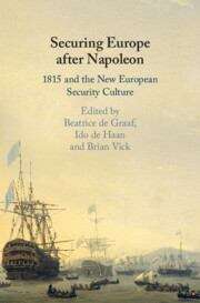 Book cover of Securing Europe after Napoleon (PDF): 1815 and the New European Security Culture