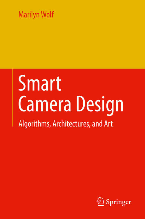 Book cover of Smart Camera Design: Algorithms, Architectures, and Art