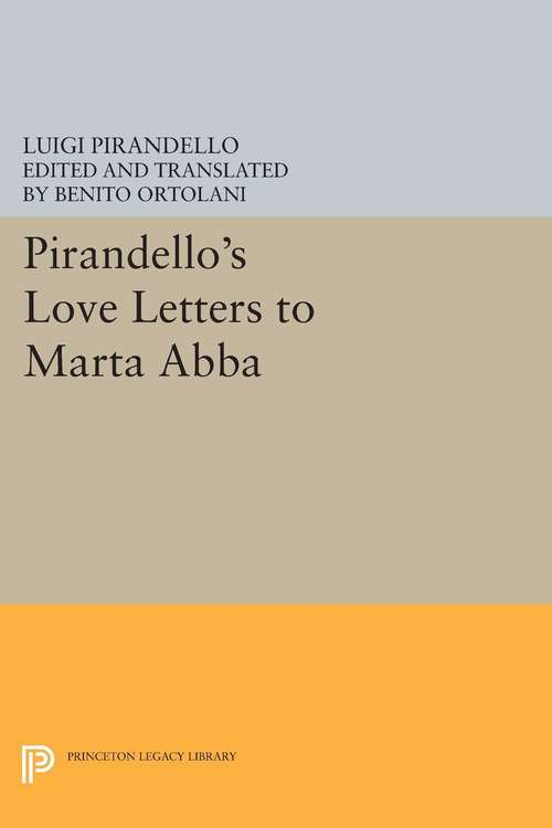 Book cover of Pirandello's Love Letters to Marta Abba