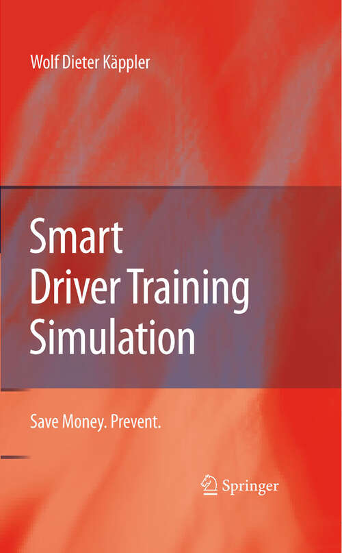 Book cover of Smart Driver Training Simulation: Save Money. Prevent. (2008)