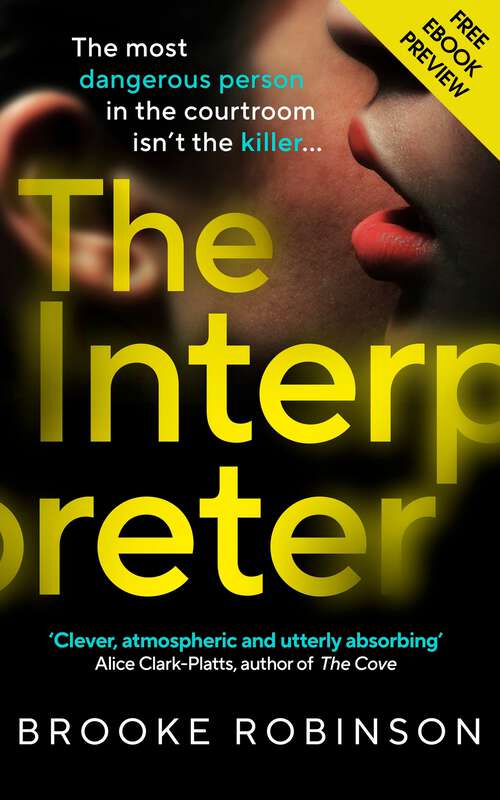 Book cover of Free Ebook Sampler of The Interpreter: The unpredictable psychological thriller that will make your jaw drop