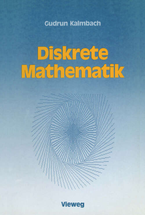 Book cover of Diskrete Mathematik: Ein Intensivkurs für Studienanfänger mit Turbo Pascal-Programmen (1988)