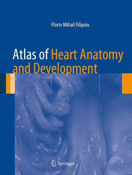 Book cover of Atlas of Heart Anatomy and Development (2014)