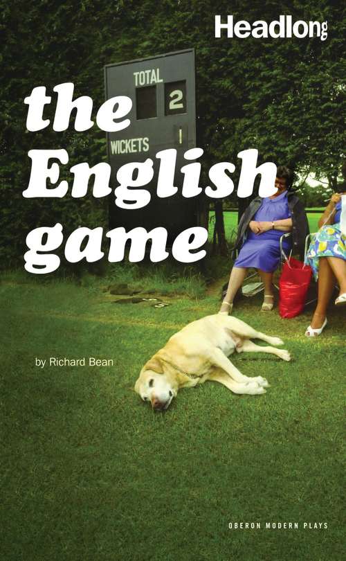 Book cover of The English Game: Harvest In The Club - The English Game - Up On Roof (Oberon Modern Plays)