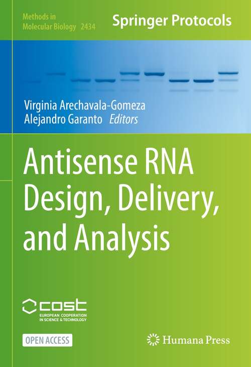 Book cover of Antisense RNA Design, Delivery, and Analysis (1st ed. 2022) (Methods in Molecular Biology #2434)
