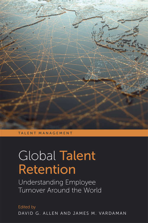 Book cover of Global Talent Retention: Understanding Employee Turnover Around the World (Talent Management)