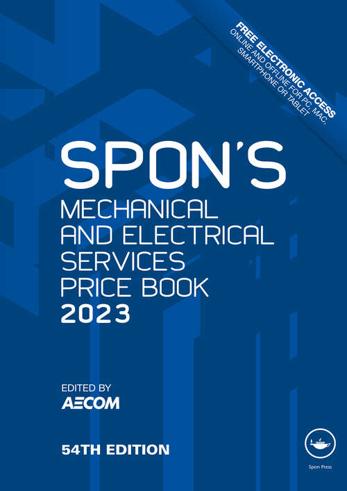 Book cover of Spon's Mechanical and Electrical Services Price Book 2023 (54) (Spon's Price Books)