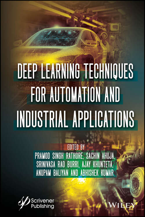 Book cover of Deep Learning Techniques for Automation and Industrial Applications