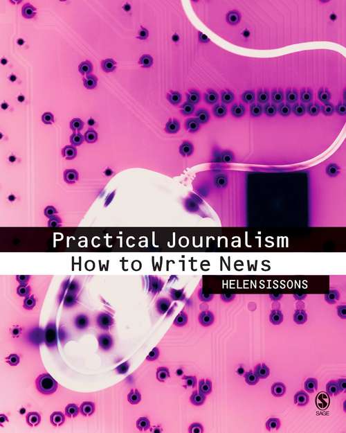 Book cover of Practical Journalism: How to Write News (PDF)