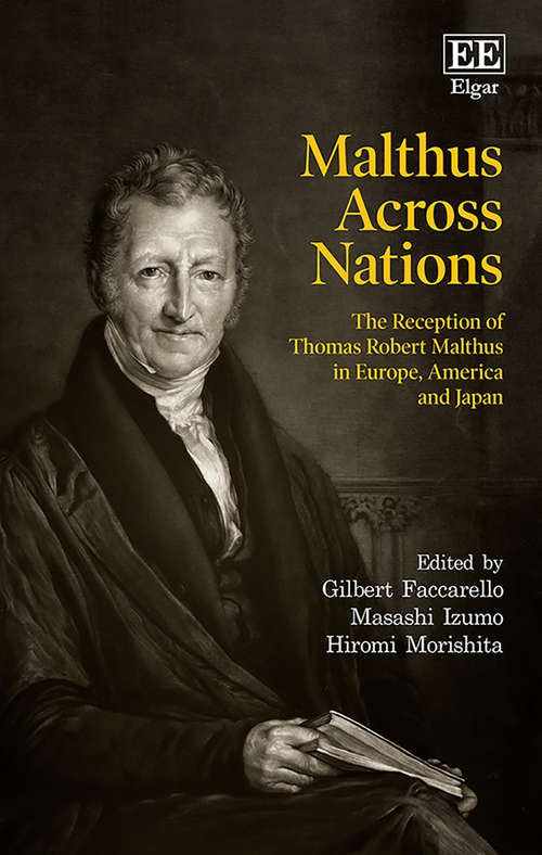 Book cover of Malthus Across Nations: The Reception of Thomas Robert Malthus in Europe, America and Japan