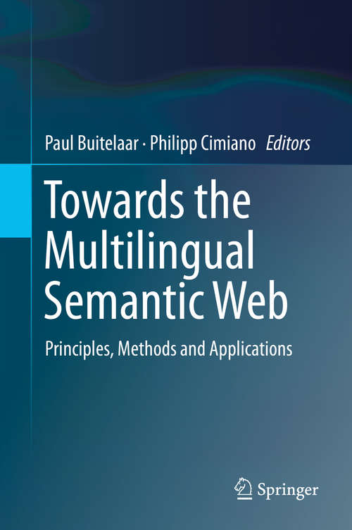 Book cover of Towards the Multilingual Semantic Web: Principles, Methods and Applications (2014)