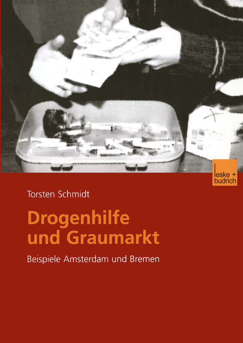 Book cover of Drogenhilfe und Graumarkt: Beispiele Amsterdam und Bremen (2002)