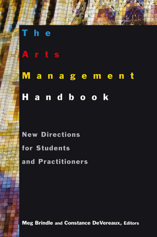 Book cover of The Arts Management Handbook: New Directions for Students and Practitioners