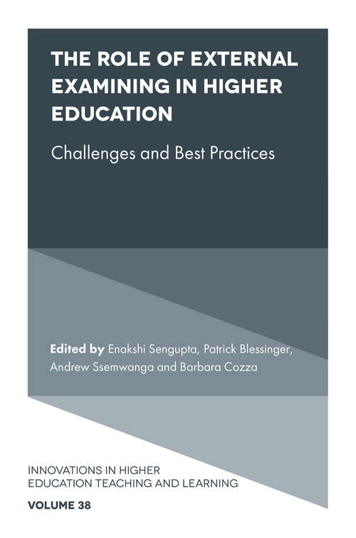 Book cover of The Role of External Examining in Higher Education: Challenges and Best Practices (Innovations in Higher Education Teaching and Learning #38)