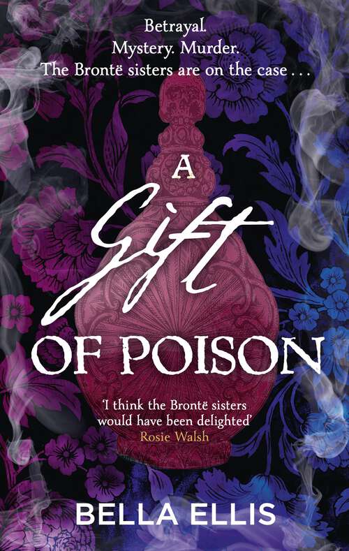 Book cover of A Gift of Poison (The Brontë Mysteries #4)