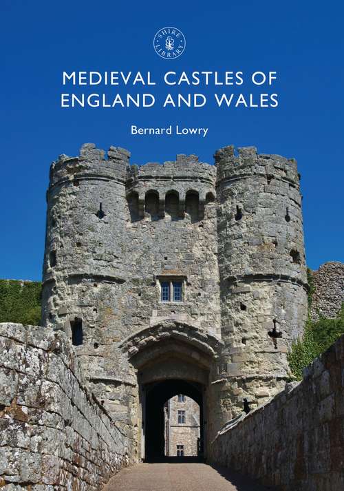 Book cover of Medieval Castles of England and Wales (Shire Library)
