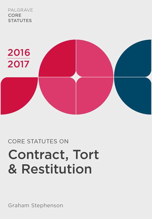 Book cover of Core Statutes On Contract, Tort And Restitution 2016-17 (PDF)