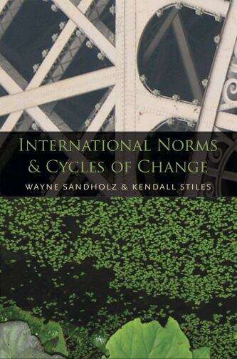 Book cover of International Norms And Cycles Of Change