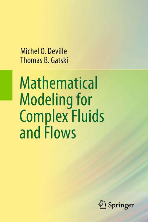Book cover of Mathematical Modeling for Complex Fluids and Flows (2012)