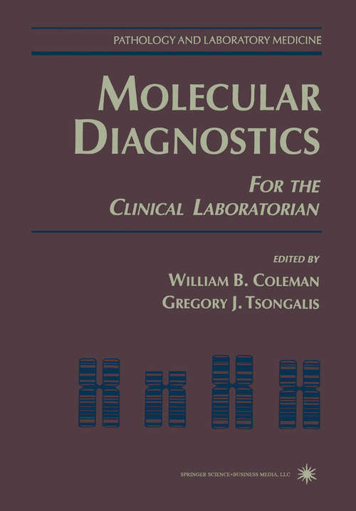 Book cover of Molecular Diagnostics: For the Clinical Laboratorian (1997) (Pathology and Laboratory Medicine)