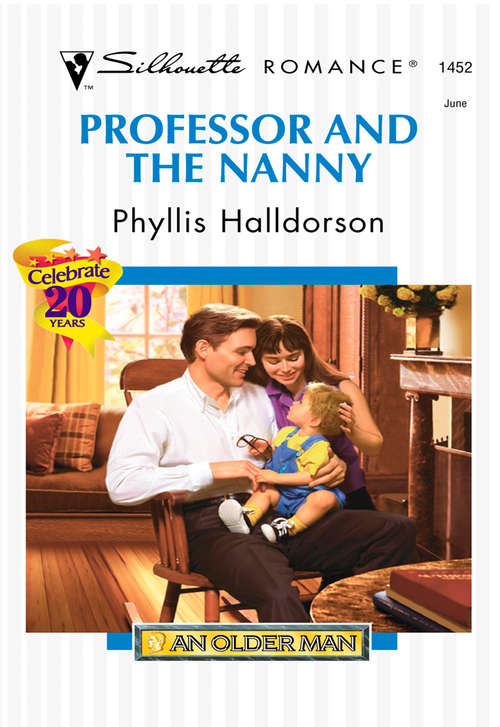 Book cover of Professor And The Nanny: An Older Man (ePub First edition) (Mills And Boon Silhouette Ser.: Bk. 1452)
