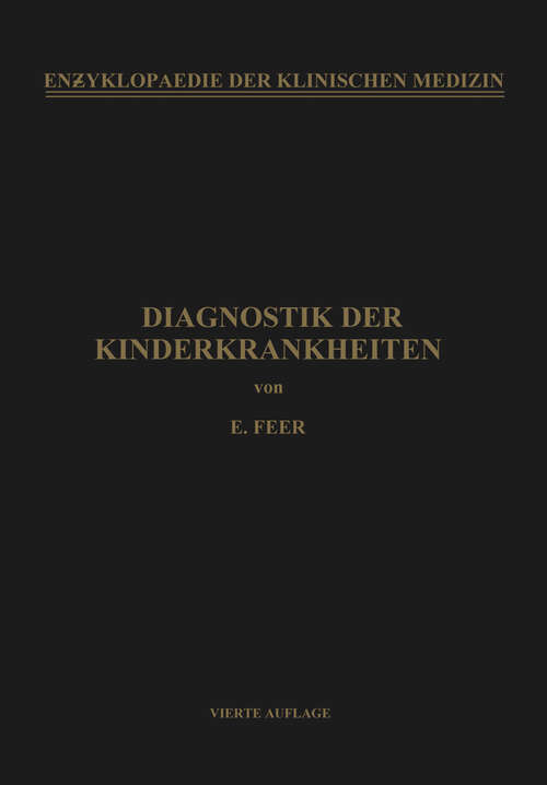 Book cover of Diagnostik der Kinderkrankheiten: Mit Besonderer Berücksichtigung des Säuglings (4. Aufl. 1931) (Enzyklopaedie der Klinischen Medizin)