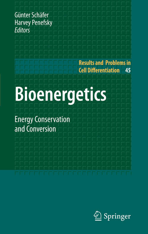 Book cover of Bioenergetics: Energy Conservation and Conversion (2008) (Results and Problems in Cell Differentiation #45)